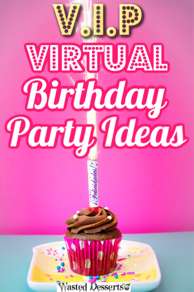 Virtual Birthday Party Ideas